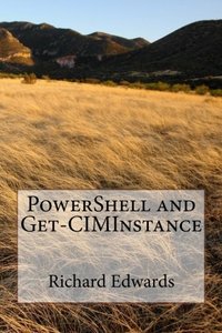 PowerShell and Get-CIMInsance-cover