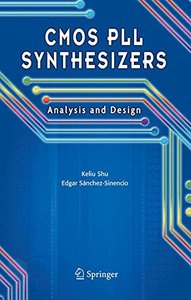 CMOS PLL Synthesizers: Analysis and Design (The Springer International Series in Engineering and Computer Science)-cover