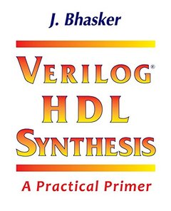 Verilog HDL Synthesis, A Practical Primer-cover