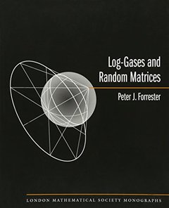 Log-Gases and Random Matrices (LMS-34) (London Mathematical Society Monographs)-cover