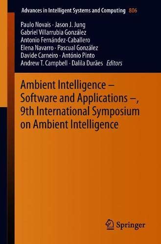 Ambient Intelligence – Software and Applications –, 9th International ...