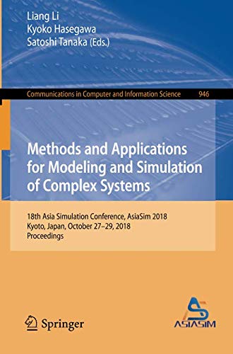 Methods and Applications for Modeling and Simulation of Complex Systems ...