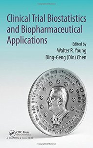 Clinical Trial Biostatistics and Biopharmaceutical Applications-cover