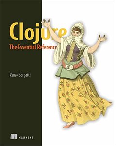 Clojure: The Essential Reference-cover