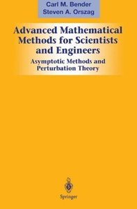 Advanced Mathematical Methods for Scientists and Engineers: Asymptotic Methods and Perturbation Theory-cover