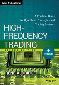High-Frequency Trading: A Practical Guide to Algorithmic Strategies and Trading Systems-cover