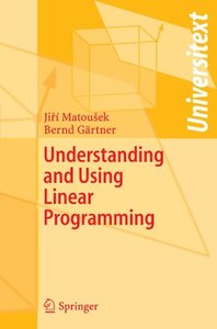 Understanding and Using Linear Programming (Universitext)-cover