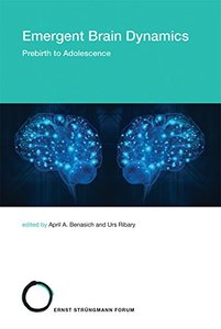 Emergent Brain Dynamics: Prebirth to Adolescence (Strüngmann Forum Reports)-cover