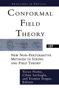 Conformal Field Theory: New Non-perturbative Methods In String And Field Theory (Frontiers in Physics)-cover