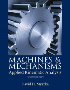 Machines &amp; Mechanisms: Applied Kinematic Analysis (4th Edition)-cover
