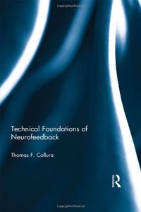 Technical Foundations of Neurofeedback (Routledge Monograph Series on Neurotherapy and Qeeg Neurosci)-cover