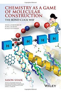Chemistry as a Game of Molecular Construction: The Bond-Click Way-cover