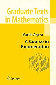 A Course in Enumeration (Graduate Texts in Mathematics)-cover