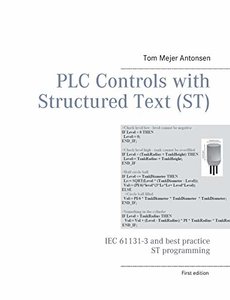 PLC Controls with Structured Text (ST): IEC 61131-3 and best practice ST programming (English) Paperback-cover