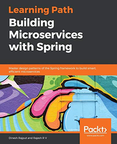 Learning Path - Getting Started with Spring Microservices: Master the ...