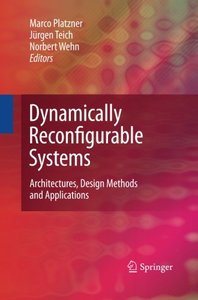 Dynamically Reconfigurable Systems: Architectures, Design Methods and Applications-cover