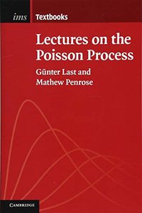 Lectures on the Poisson Process (Institute of Mathematical Statistics Textbooks)-cover