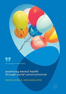 Examining Mental Health through Social Constructionism: The Language of Mental Health-cover