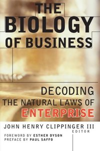 The Biology of Business: Decoding the Natural Laws of Enterprise-cover
