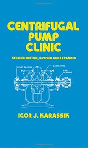 Centrifugal Pump Clinic, Revised and Expanded (Mechanical Engineering)-cover