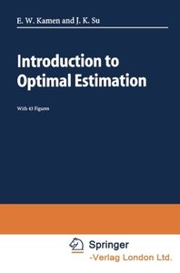 Introduction to Optimal Estimation (Advanced Textbooks in Control and Signal Processing)-cover