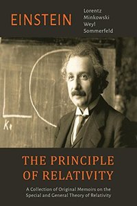 The Principle of Relativity: A Collection of Original Memoirs on the Special and General Theory of Relativity-cover