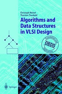 Algorithms and Data Structures in Vlsi Design: Obdd - Foundations And Applications-cover