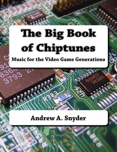The Big Book of Chiptunes: Music for the Video Game Generations-cover