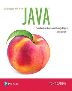 Starting Out with Java: From Control Structures through Objects (7th Edition) (What's New in Computer Science)-cover