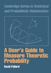 A User's Guide to Measure Theoretic Probability (Cambridge Series in Statistical and Probabilistic Mathematics)-cover