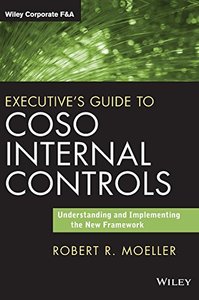 Executive's Guide to COSO Internal Controls: Understanding and Implementing the New Framework-cover