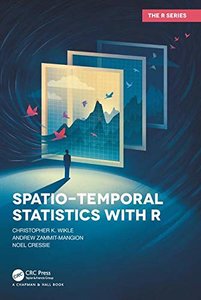 Spatio-Temporal Statistics with R (Chapman &amp; Hall/CRC The R Series)-cover