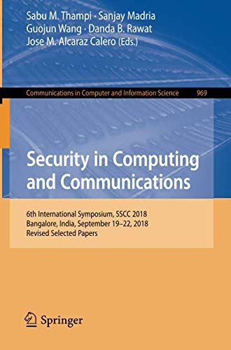 Security in Computing and Communications: 6th International Symposium ...
