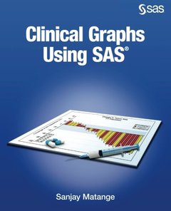 Clinical Graphs Using SAS-cover