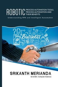 Robotic Process Automation Tools, Process Automation and their benefits: Understanding RPA and Intelligent Automation-cover