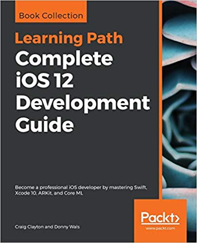 Complete iOS 12 Development Guide | 天瓏網路書店