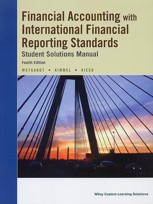Financial Accounting IFRS, 4/e (Student Solutions Manual