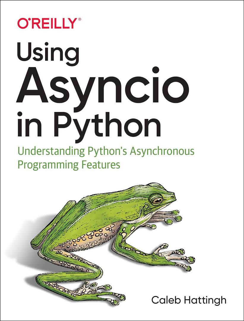 Using Asyncio in Python: Understanding Python's Asynchronous ...