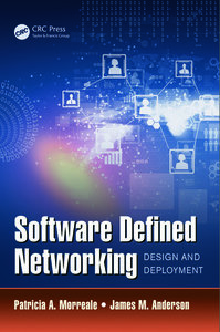 Software Defined Networking: Design and Deployment-cover