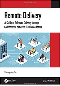 Remote Delivery: A Guide to Software Delivery Through Collaboration Between Distributed Teams-cover