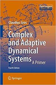Complex and Adaptive Dynamical Systems: A Primer, 4/e (Paperback)-cover