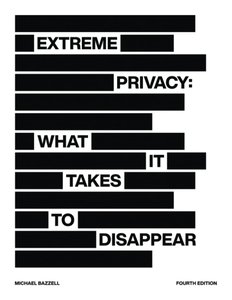 Extreme Privacy: What It Takes to Disappear-cover