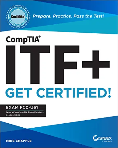 Comptia Itf+ Certmike: Prepare. Practice. Pass the Test! Get Certified ...