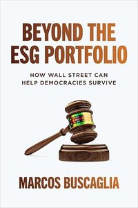 Beyond the Esg Portfolio: How Wall Street Can Help Democracies Survive-cover