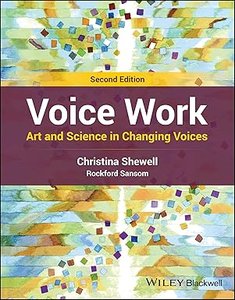 Voice Work: Art and Science in Changing Voices-cover