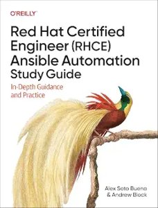 Red Hat Certified Engineer (Rhce) Ansible Automation Study Guide: In-Depth Guidance and Practice-cover
