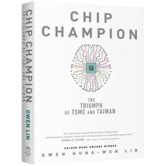 Chip Champion The Triumph of TSMC and Taiwan-cover
