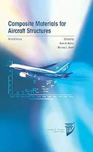 Composite Materials for Aircraft Structures, Third Edition (AIAA Education) 3rd Edition-cover