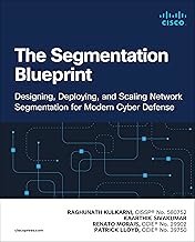 The Segmentation Blueprint: Designing, Deploying, and Scaling Network Segmentation for Modern Cyber Defense (Paperback)-cover