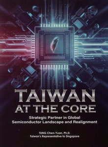 Taiwan at the Core: Strategic Partner in Global Semiconductor Landscape and Realignment-cover